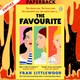 The Favourite by Fran Littlewood