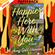 Happier Here With You by Amy Gail Hansen