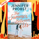 The Summer Between Us by Jennifer Probst