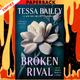 Broken Rival by Tessa Bailey