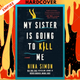 My Sister Is Going to Kill Me: A Novel by Nina Simon