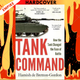 Tank Command: How the Tank Changed the Face of Battle by Hamish de Bretton-Gordon