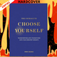 The Courage to Choose Yourself: Transforming Life’s Transitions into Your Greatest Growth by Mimi Ikonn