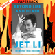 Beyond Life and Death: The Way of True Freedom by Jet Li