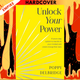 Unlock Your Power: A Seven-Step System to Transform Your Mindset and Create Change That Lasts by Poppy Delbridge