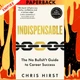 Indispensable: The No Bullsh*t Guide to Career Success by Chris Hirst
