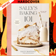 Sally's Baking 101: Foolproof Recipes from Easy to Advanced by Sally McKenney