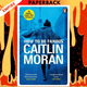 How to Be Hopeful by Caitlin Moran