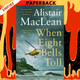When Eight Bells Toll by Alistair MacLean