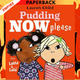 Pudding Now Please by Lauren Child