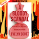 A Bloody Scandal by Evelyn Scott