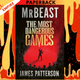The Most Dangerous Games  by MrBeast