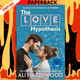 The Love Hypothesis (Prime Tie-In) by Ali Hazelwood
