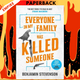 Everyone in My Family Has Killed Someone: A Novel by Benjamin Stevenson
