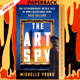 The Art Spy: The Extraordinary Untold Tale of WWII Resistance Hero Rose Valland by Michelle Young