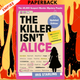 The Killer Isn't Alice: The 46,600 Suspect Murder Mystery Puzzle by Iris Starling