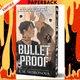 Bulletproof by K.M. Moronova