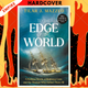 To the Edge of the World: A BBC RADIO 4 BOOK OF THE WEEK by Tilar J. Mazzeo