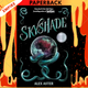 Skyshade (The Lightlark Saga Book 3) by Alex Aster
