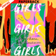 Girls Girls Girls by Shoshana von Blanckensee