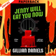 Jenny Will Eat You Now by Gillian Daniels