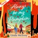 Always Be My Pumpkin by Linda McEvoy