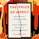 The Price of Mercy: Unfair Trials, a Violent System, and a Public Defender's Search for Justice in America by Emily Galvin Almanza