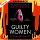 Guilty Women by Melanie Blake