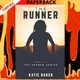 The Runner (Runner Series #1) by Katie Baker