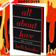 All About Love: The Deluxe Collector's Edition: New Visions by bell hooksAll About Love: The Deluxe Collector's Edition: New Visions by bell hooks