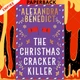 The Christmas Cracker Killer by Alexandra Benedict