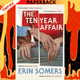 The Ten Year Affair by Erin Somers