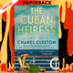 The Cuban Heiress by Chanel Cleeton