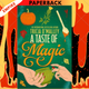 A Taste of Magic by Tricia O'Malley
