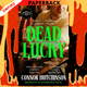 Dead Lucky: A BBC Radio 2 Book Club Pick by Connor Hutchinson