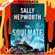 The Soulmate: A Novel by Sally Hepworth