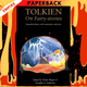 Tolkien On Fairy-stories by J.R.R. Tolkien, Verlyn Flieger (Editor), Douglas A. Anderson (Editor)