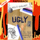 Ugly by Kelly Vincent