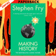 Making History: A Novel by Stephen Fry