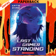 Last Gamer Standing by Katie Zhao