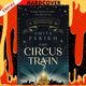 The Circus Train by Amita Parikh
