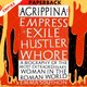 Agrippina: The Most Extraordinary Woman of the Roman World by Emma Southon