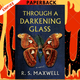 Through a Darkening Glass: A Novel by R. S. Maxwell