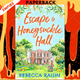 Escape to Honeysuckle Hall by Rebecca Raisin