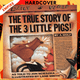 The True Story of the Three Little Pigs by Jon Scieszka, Lane Smith (Illustrator)