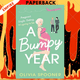 A Bumpy Year: An Absolutely Uplifting And Full Of Emotion Read by Olivia Spooner