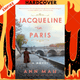 Jacqueline in Paris: A Novel by Ann Mah