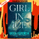 Girl in Ice by Erica Ferencik