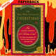 The Man Who Invented Christmas: How Charles Dickens's A Christmas Carol Rescued His Career and Revived Our Holiday Spirits by Les Standiford