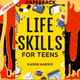 Life Skills for Teens by Karen Harris